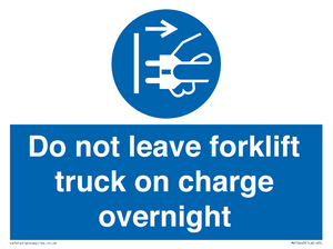 Do not leave forklift truck on charge overnight